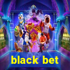 black bet